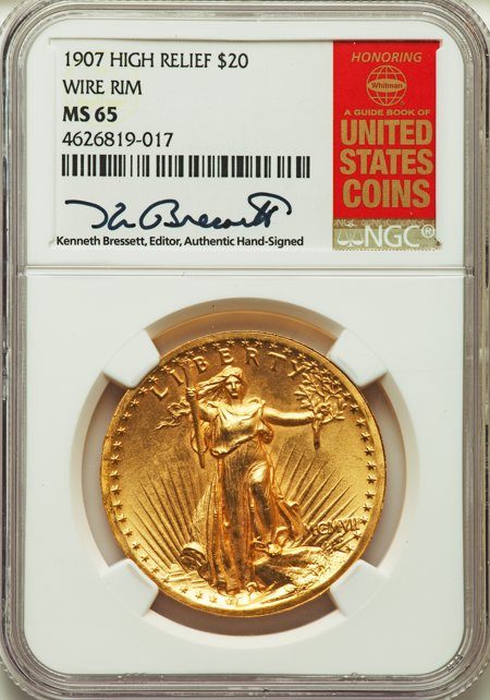 1907 $20 ST. GAUDENS HIGH RELIEF WIRE RIM MS65 W/BRESSETT